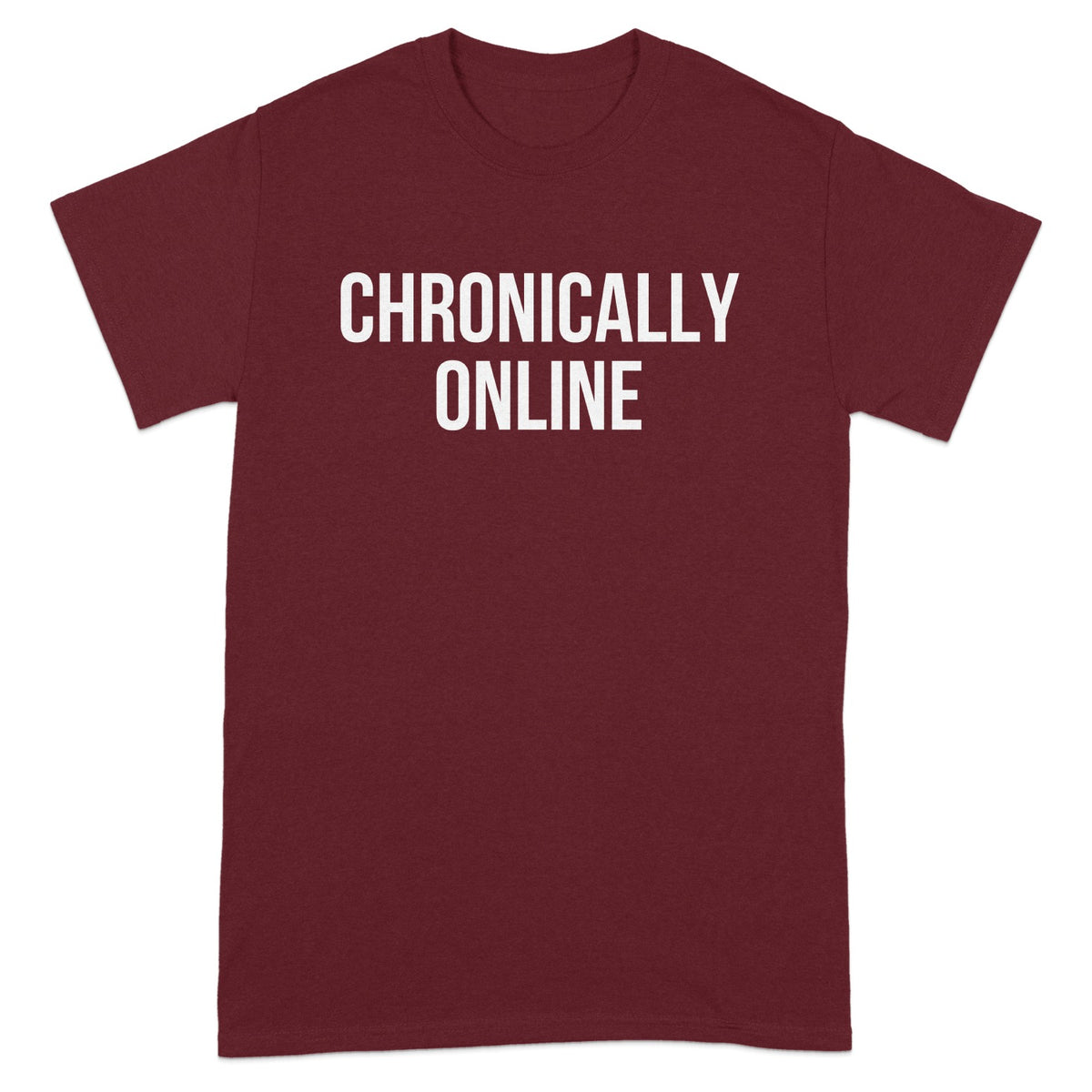 Chronically Online Statement T-Shirt product type
