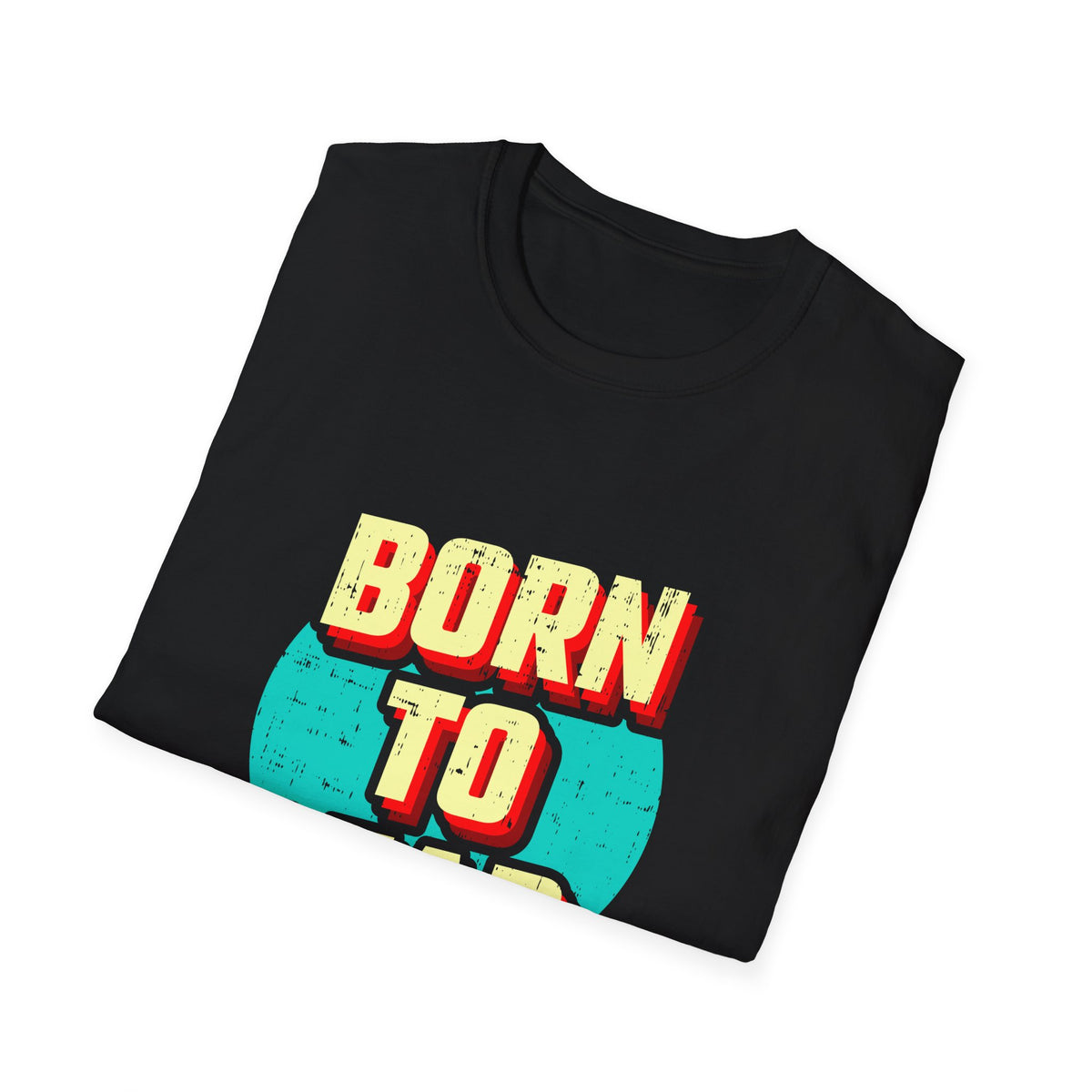 Born To Lead Tee - Professional Leadership Graphic Shirt