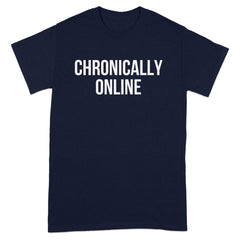 Chronically Online Graphic Tee Casual Wear Product Type