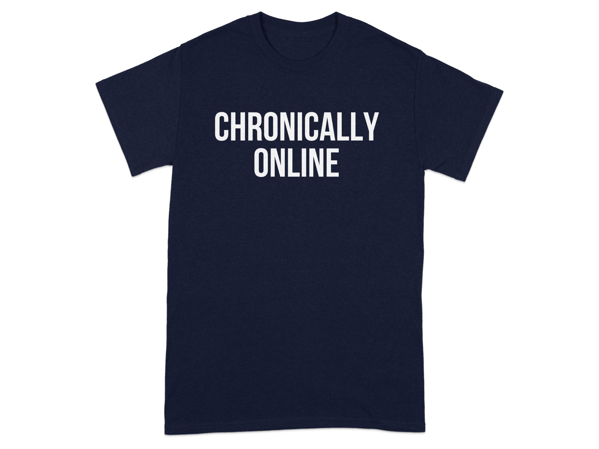 Chronically Online Graphic Tee Casual Wear Product Type