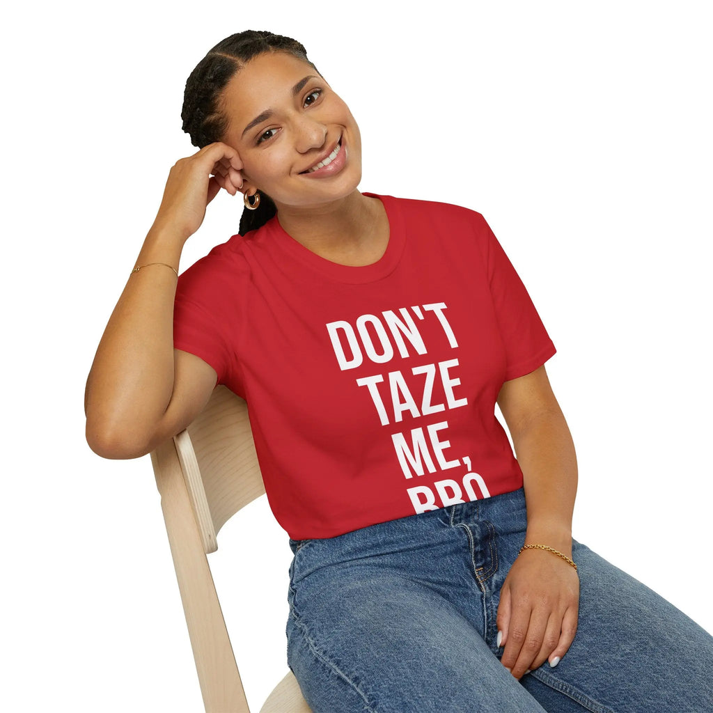 Don't Taze Me Bro Shirt - Nostalgic Meme Culture Apparel Printify