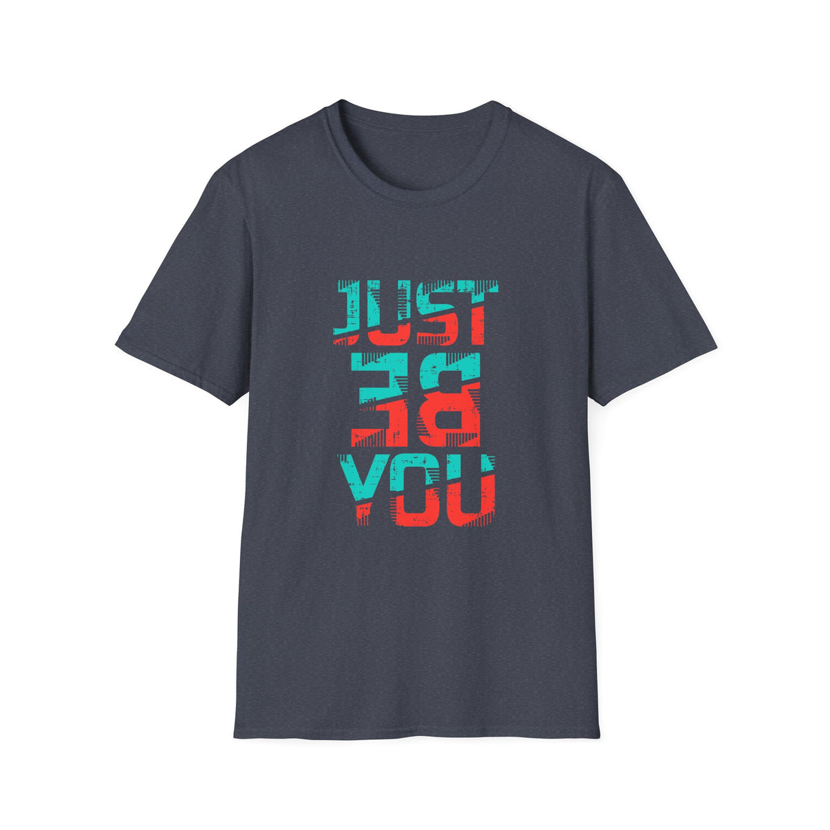 Just Be You Motivational Graphic Tee - Authentic Self Love