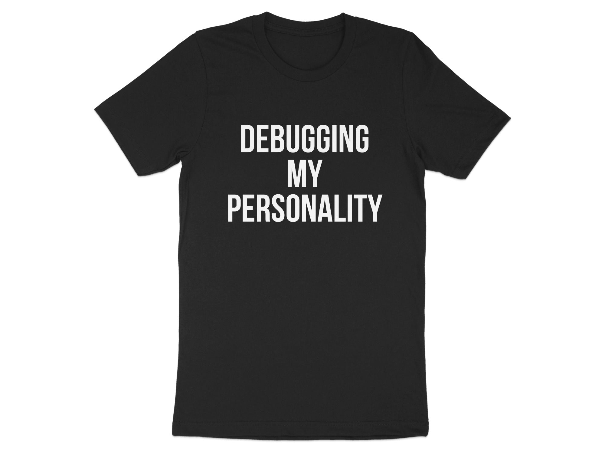 Debugging My Personality Unisex Black T-shirt product