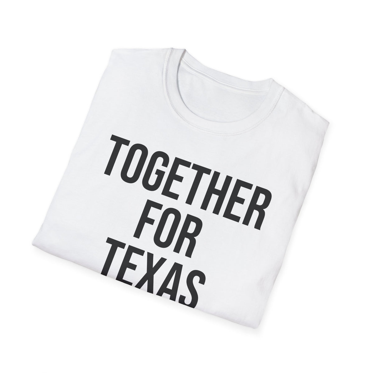 Together For Texas Shirt - Texas Unity Pride Tee