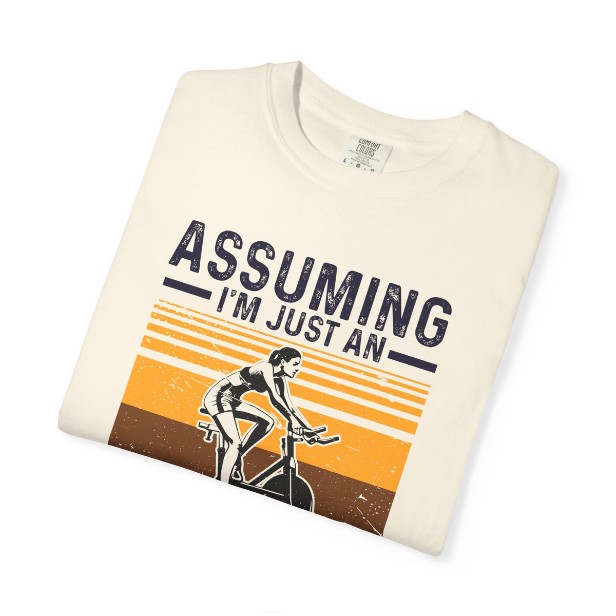 Assuming Im Just An Old Lady First Mistake Fitness T-Shirt