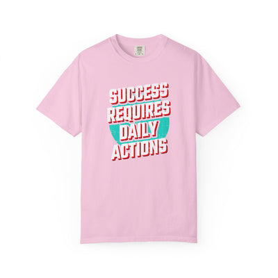 Motivational Quote Shirt - Daily Action Tee - Success Gift - Sinful Threads