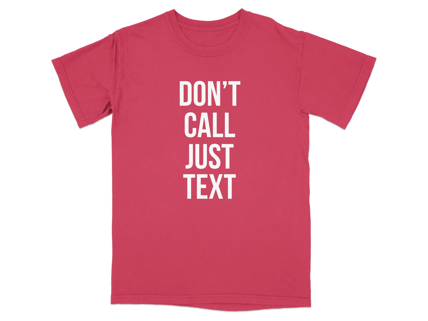 Don't Call Just Text Graphic T-Shirt product