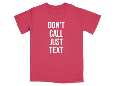 Don't Call Just Text Graphic T-Shirt product