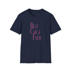 Best Gigi Ever Tshirt - Perfect Grandma Appreciation Shirt - Sinful Threads