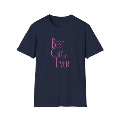 Best Gigi Ever Tshirt - Perfect Grandma Appreciation Shirt - Sinful Threads