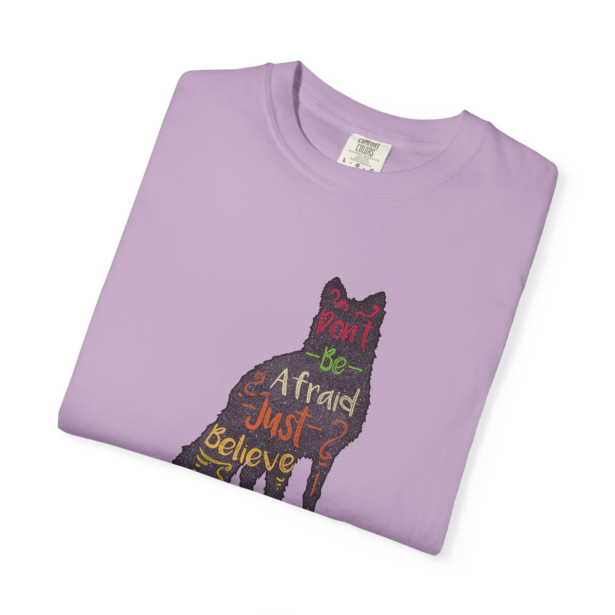 Don't Be Afraid Just Believe in Wolf Silhouette T-Shirt - Sinful Threads