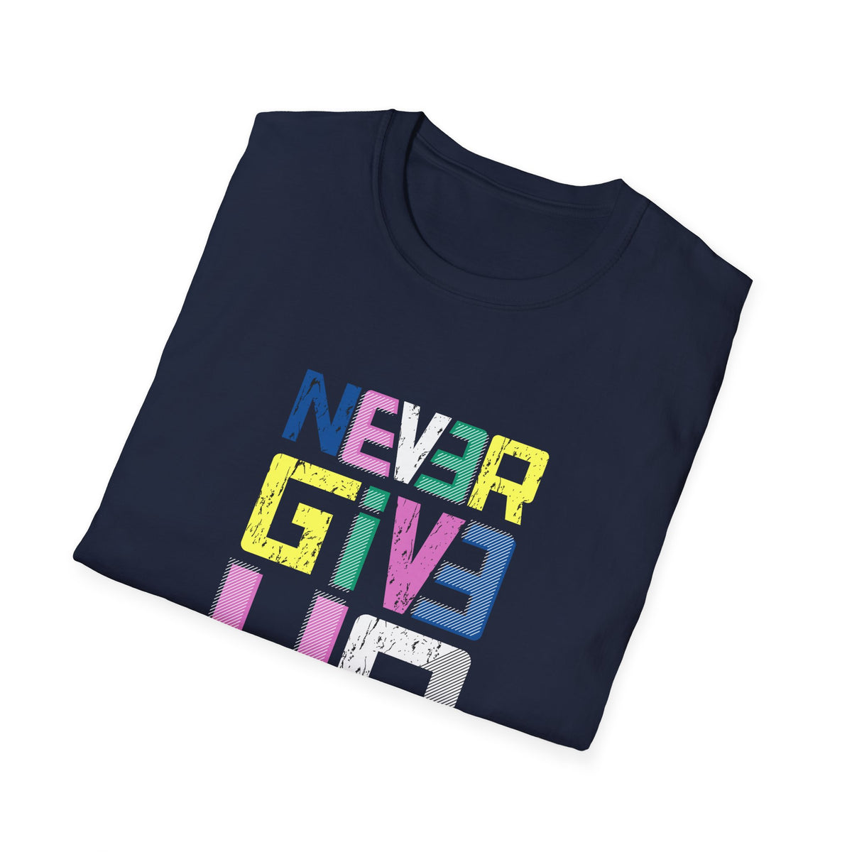 Never Give Up Graphic T Shirt - Persistence Design Art - Sinful Threads
