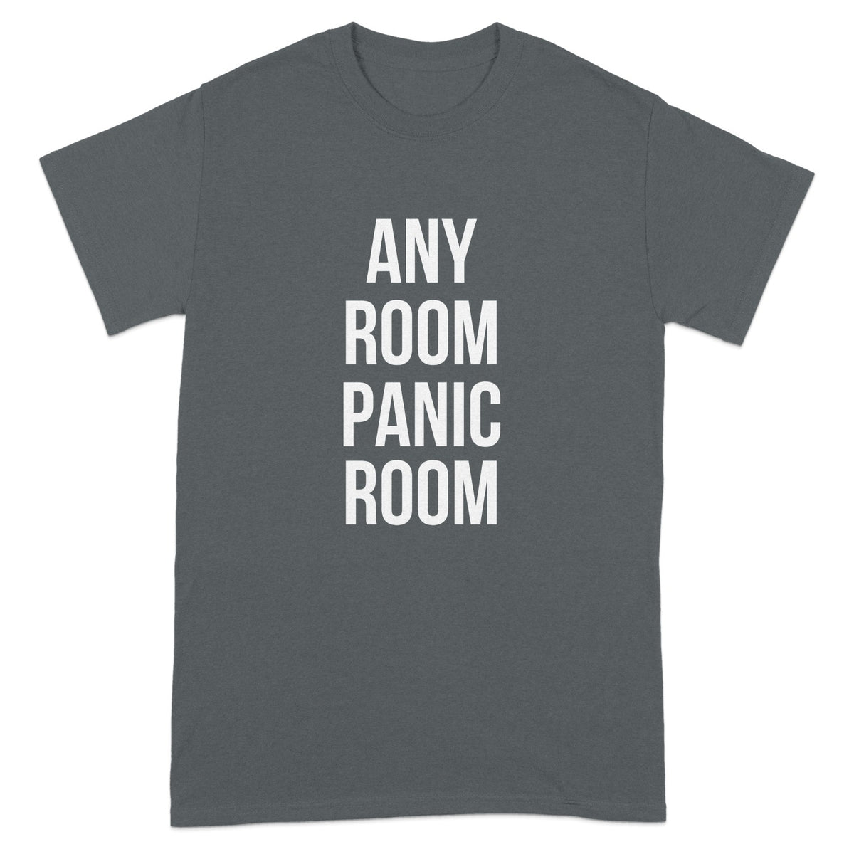 Any Room Panic Room Printed T-Shirt product type