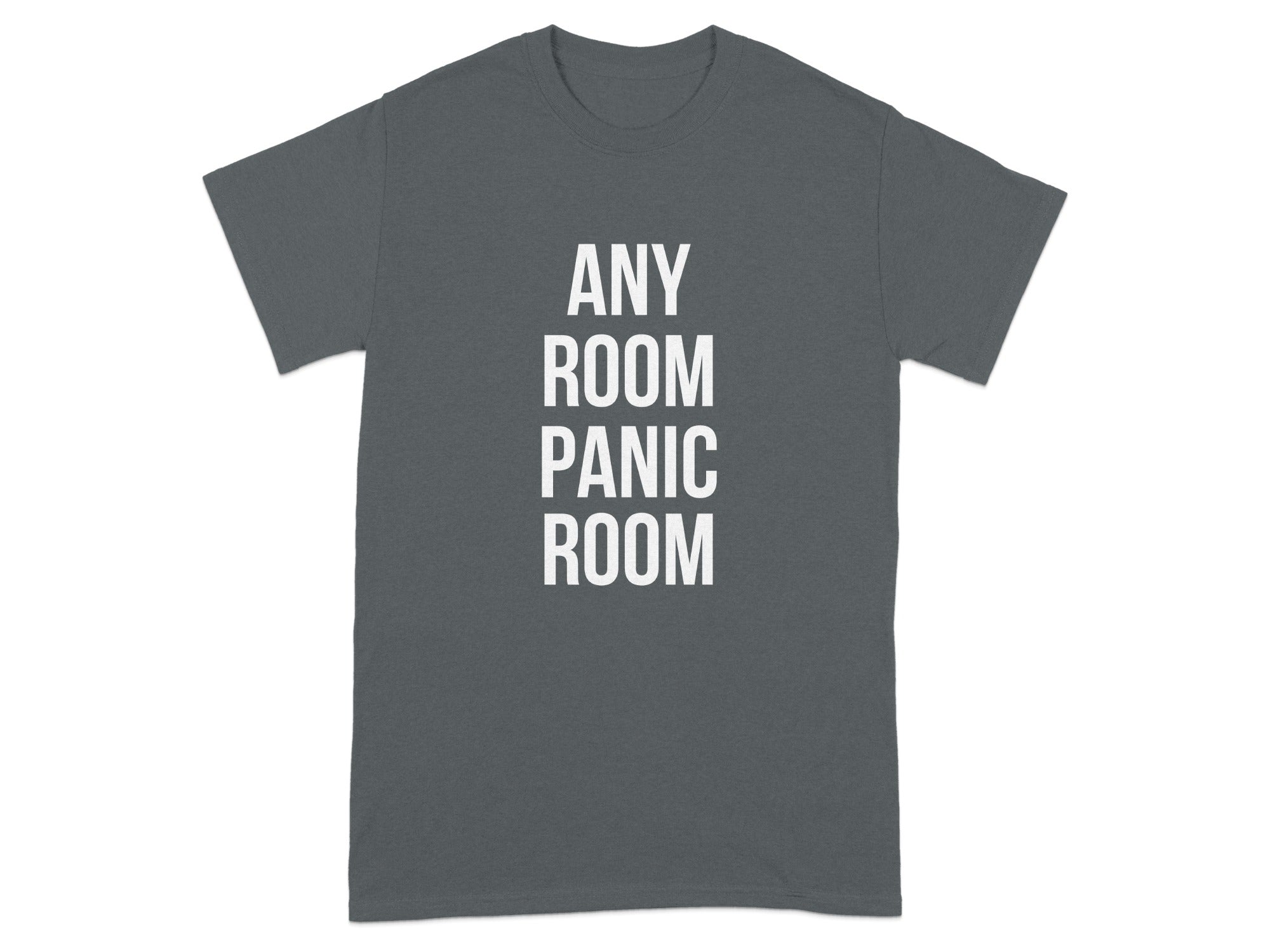 Any Room Panic Room Printed T-Shirt product type