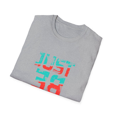 Just Be You Motivational Graphic Tee - Authentic Self Love - Sinful Threads
