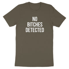 No Bitches Detected Graphic T-Shirt product