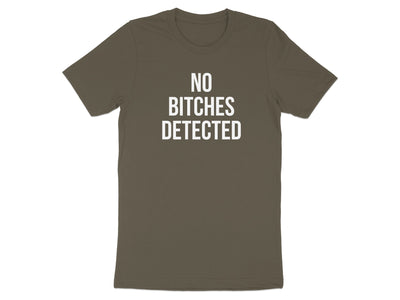 No Bitches Detected Graphic T-Shirt product