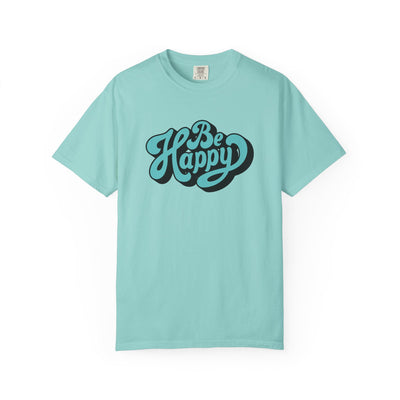 Happy Graphic Tee - Be Happy Shirt - Positive Vibes Gift - Sinful Threads