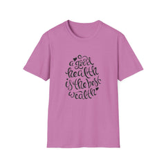 Good Health Best Wealth Wellness Graphic Tee - Inspire Daily - Sinful Threads