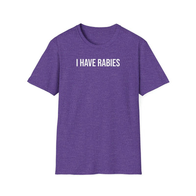 I Have Rabies T-Shirt - Dark Humor Meme Design Printify