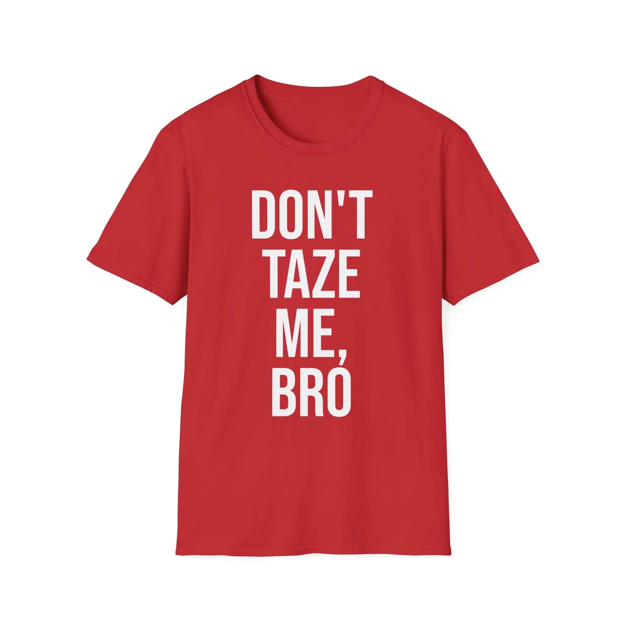 Don't Taze Me Bro Shirt - Nostalgic Meme Culture Apparel Printify
