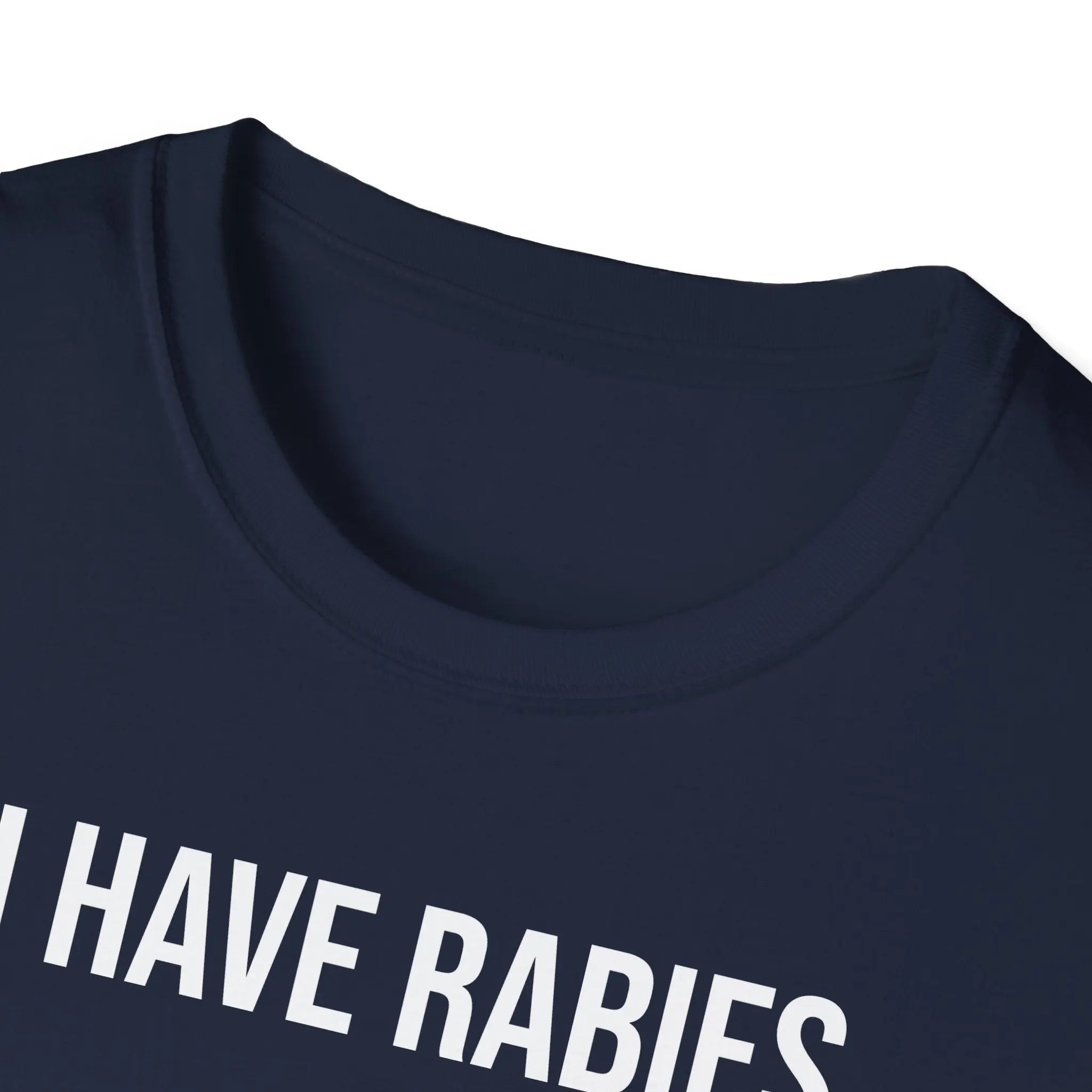 I Have Rabies T-Shirt - Dark Humor Meme Design Printify