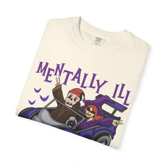 Mentally Ill Tee - Chill Halloween Funny Gift Shirt
