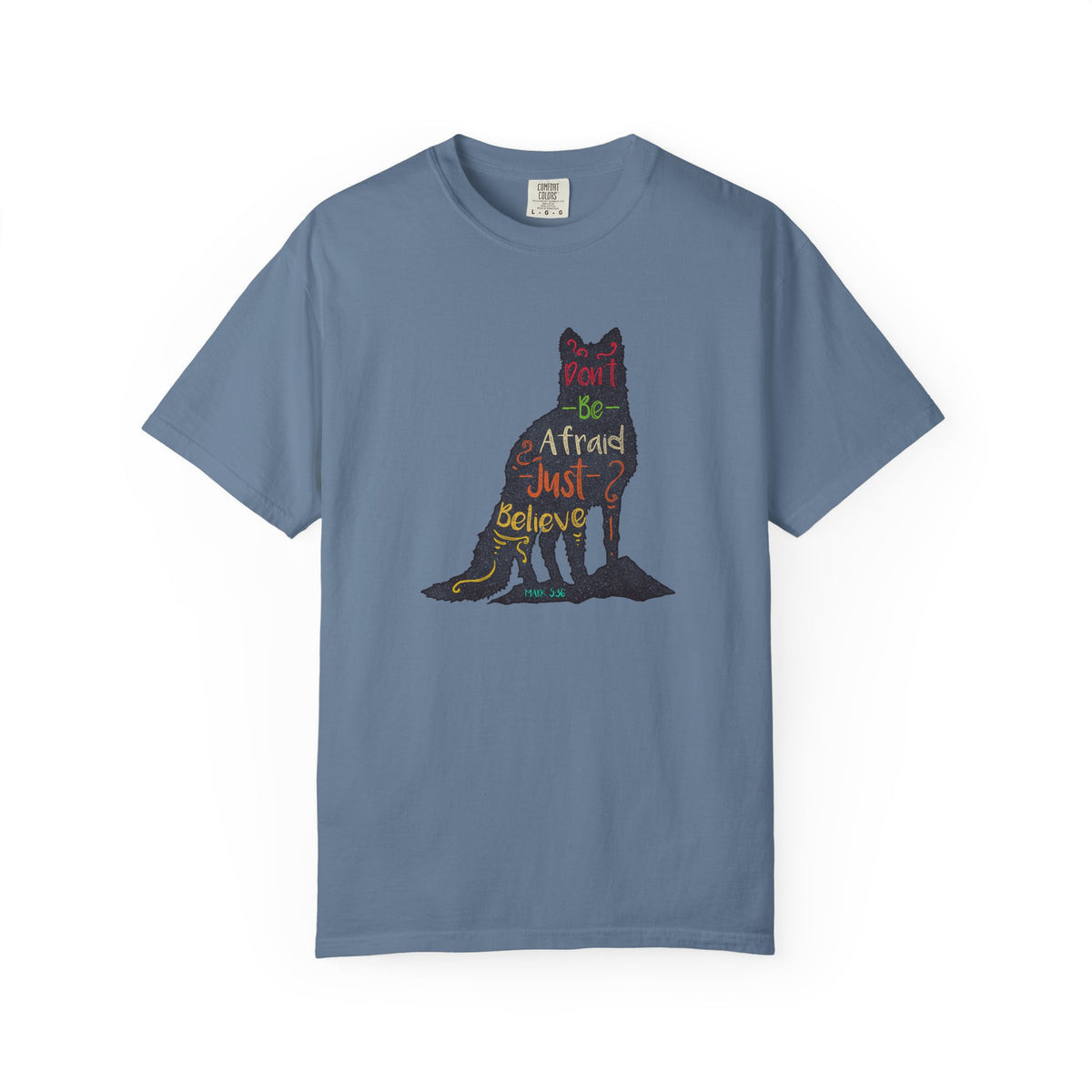 Don't Be Afraid Just Believe in Wolf Silhouette T-Shirt