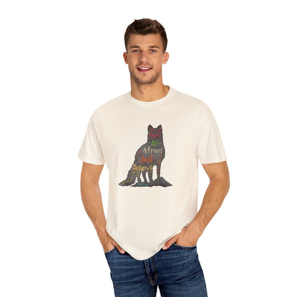 Don't Be Afraid Just Believe in Wolf Silhouette T-Shirt - Sinful Threads