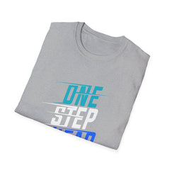 One Step Ahead Tee - Motivational Success Graphic Tee