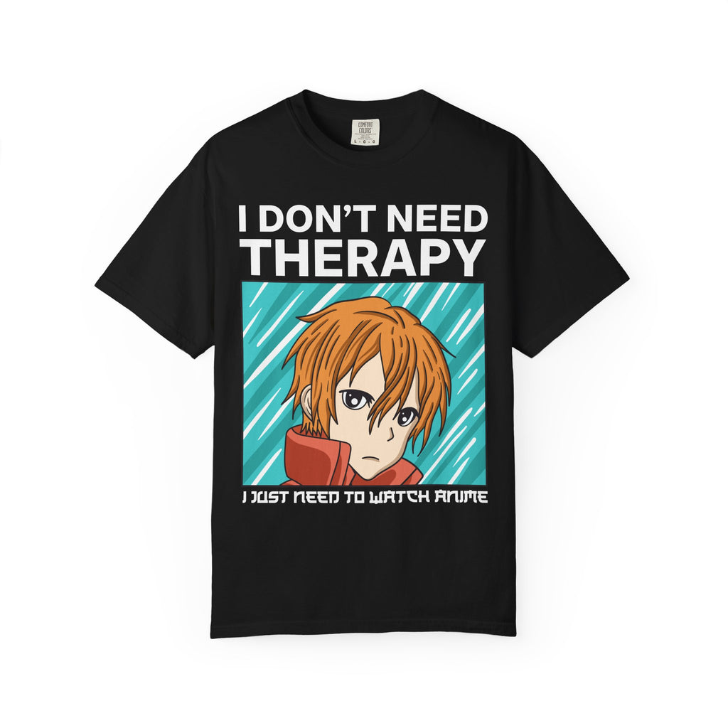 Anime Therapy Shirt – I Don’t Need Therapy Manga Style Tee - Sinful Threads