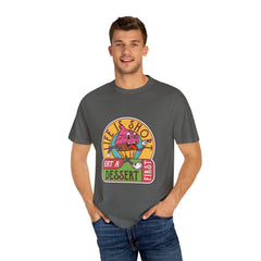 Dessert Lover Shirt - Funny Sweet Tooth Tee Perfect Gift