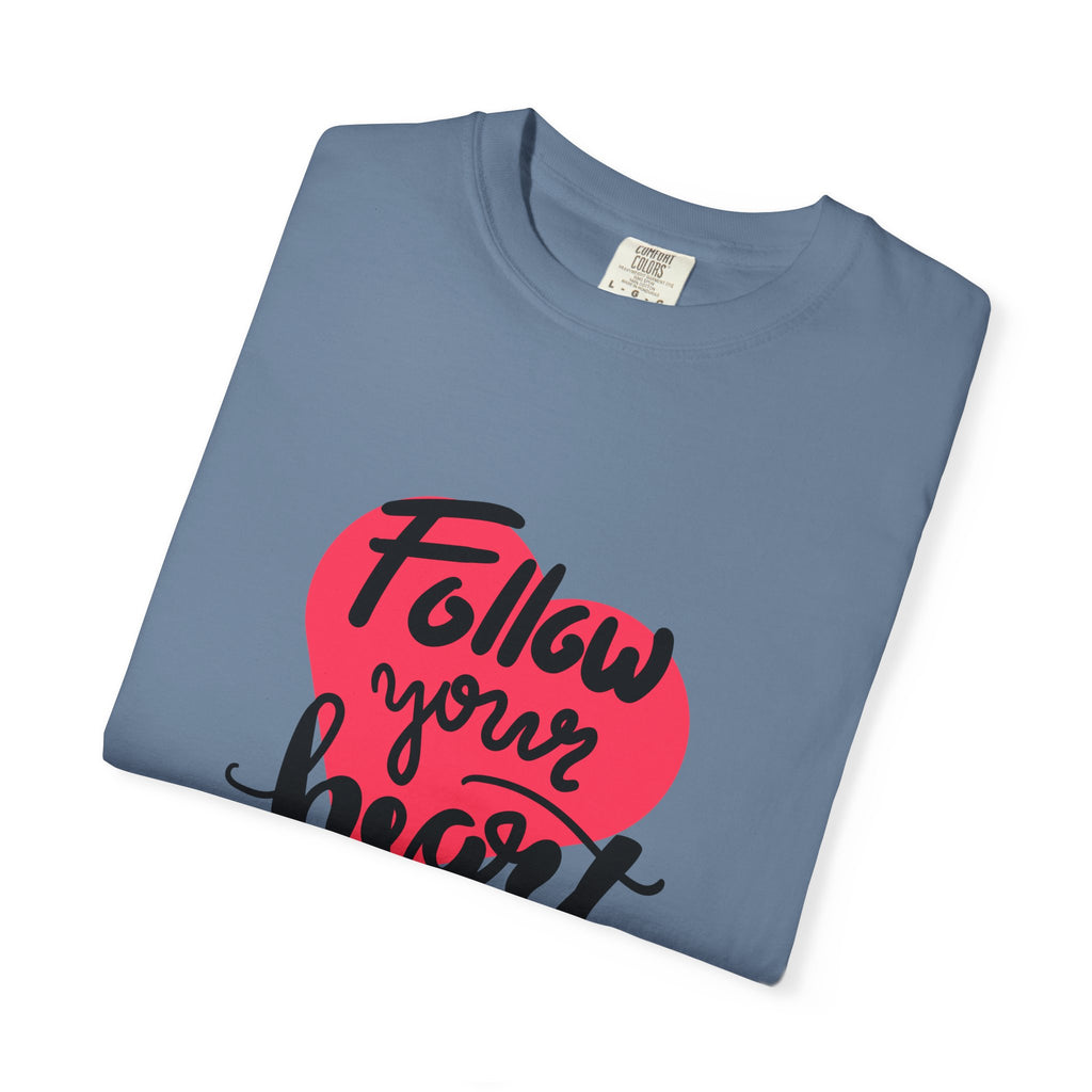 Follow Your Heart Tshirt - Buy Minimalist Heart Quote Gift Tee - Sinful Threads