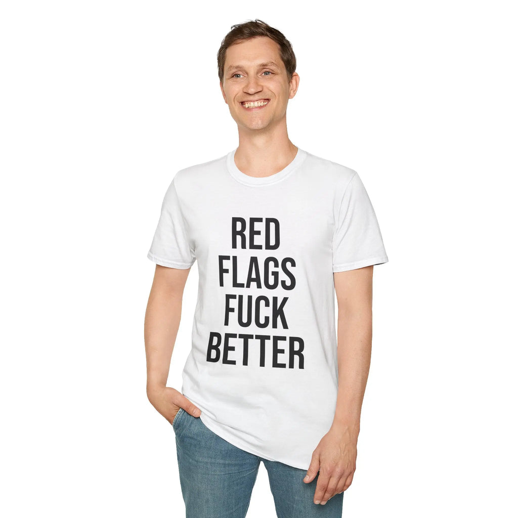 Red Flags Fuck Better Shirt - Sarcastic Dating Humor Tee Printify