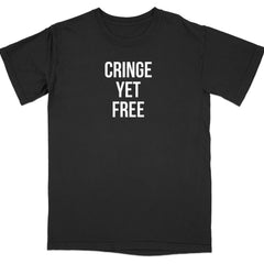 Cringe Yet Free Statement T-Shirt product