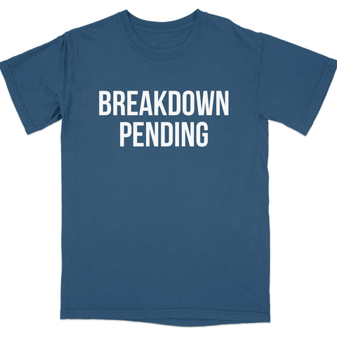 Breakdown Pending Graphic T-Shirt Product