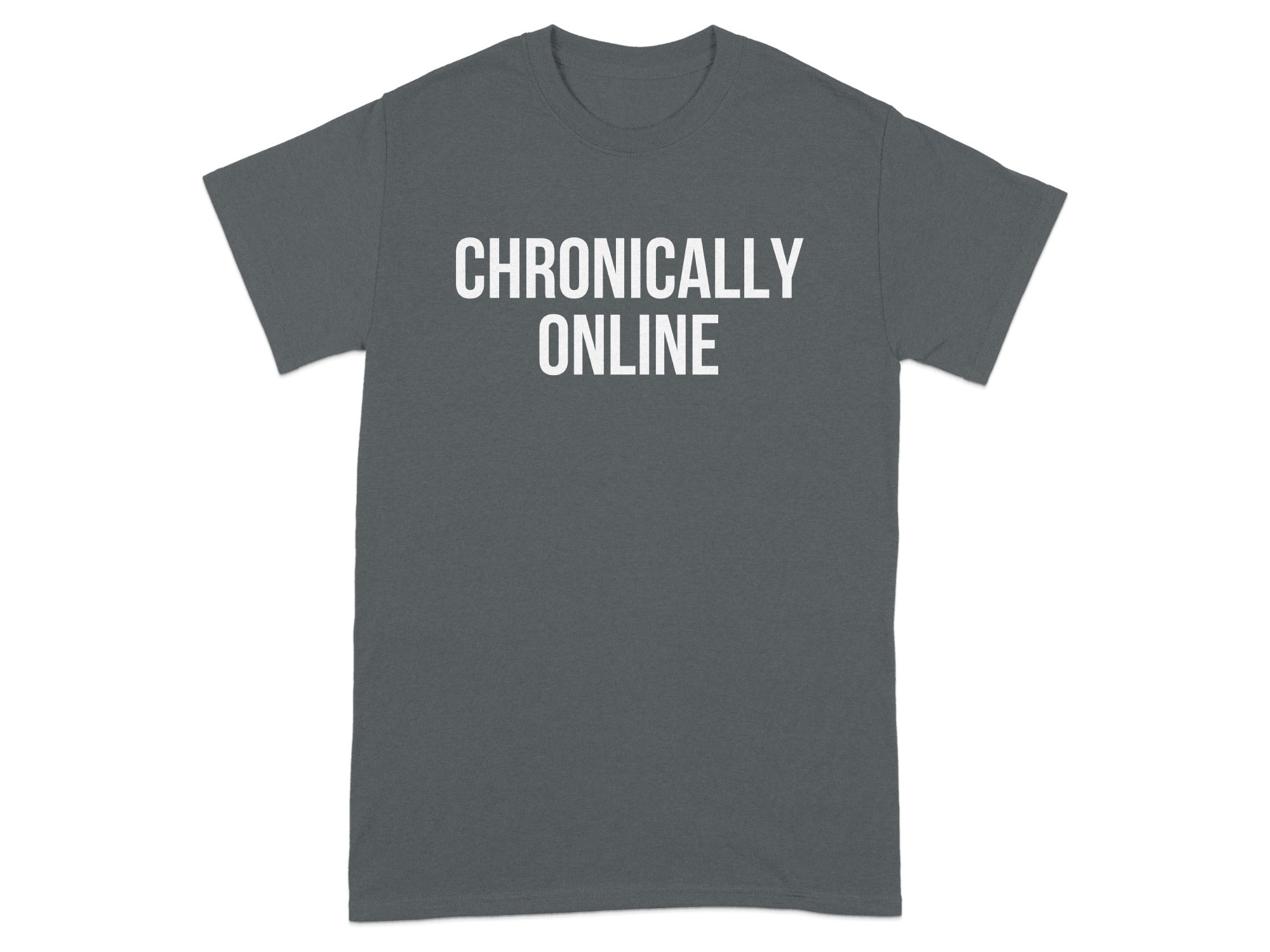 Chronically Online Graphic Statement T-Shirt product
