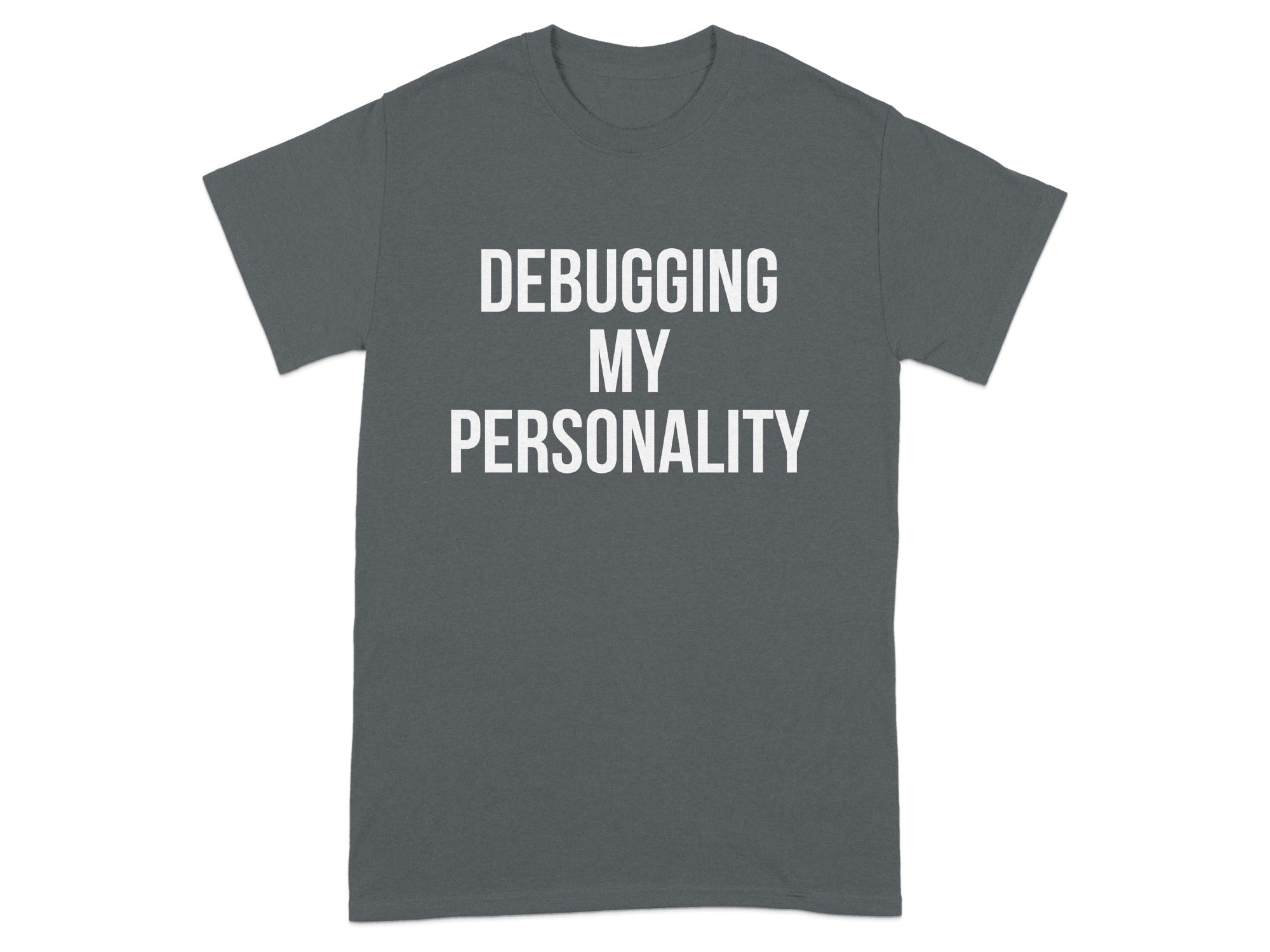 Debugging My Personality Fun Graphic T-Shirt product