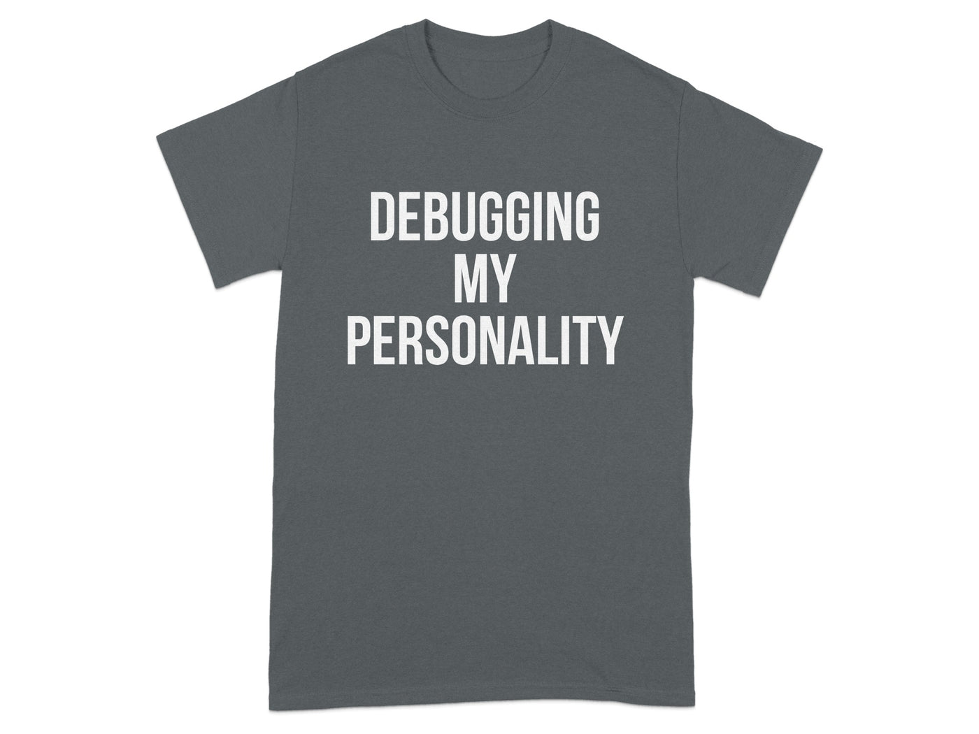 Debugging My Personality Fun Graphic T-Shirt product