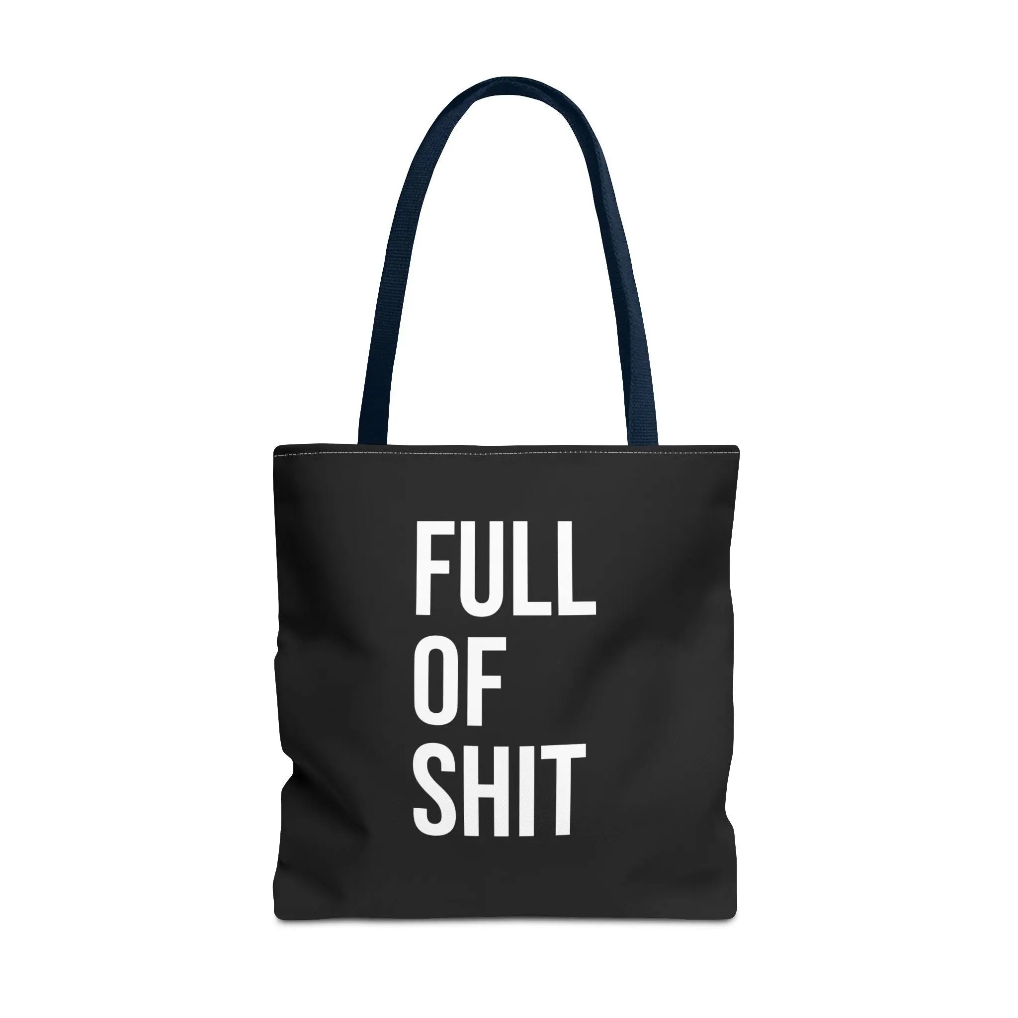 Sarcastic Canvas Tote Bag - Full Of Shit Funny Quote - Sinful Threads