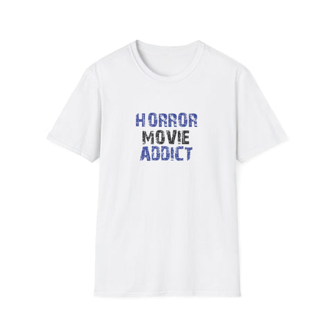 Horror Movie Addict Tshirt - Horror Fan Lifestyle Shirt