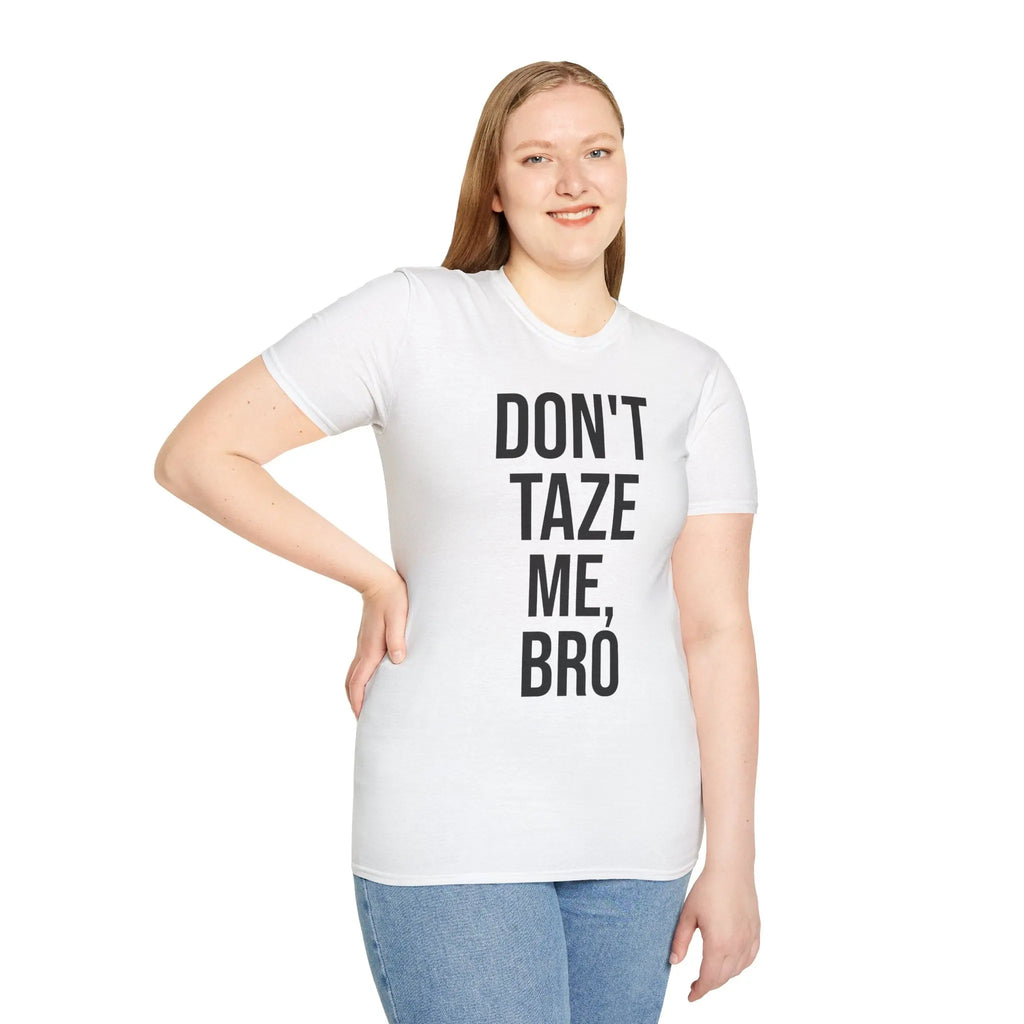 Don't Taze Me Bro Shirt - Nostalgic Meme Culture Apparel Printify