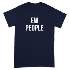 Ew People Bold Statement T-shirt product