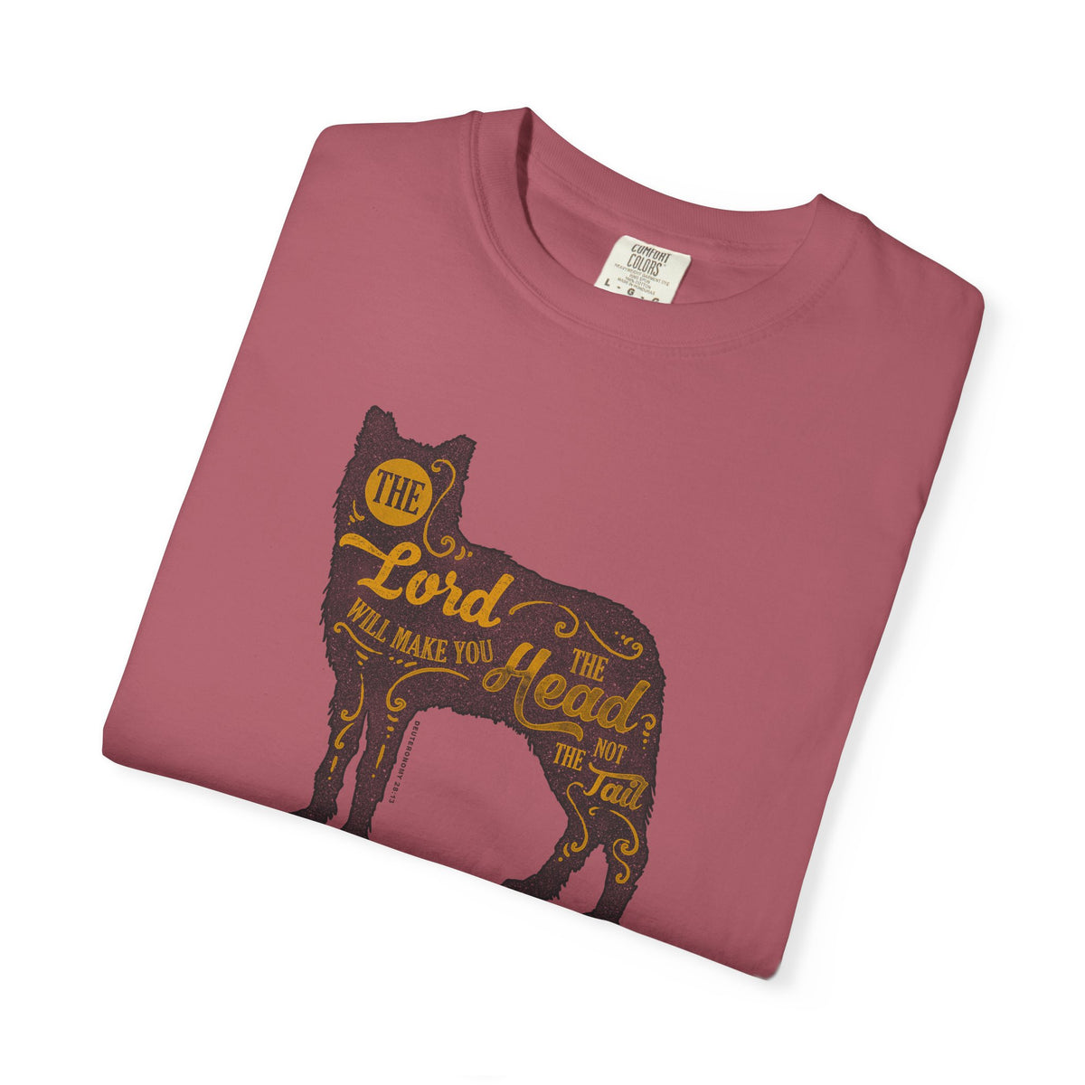 The Lord Will Make You Head Wolf Deuteronomy T-Shirt