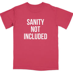Sanity Not Included Funny Statement T-shirt product