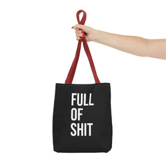 Sarcastic Canvas Tote Bag - Full Of Shit Funny Quote