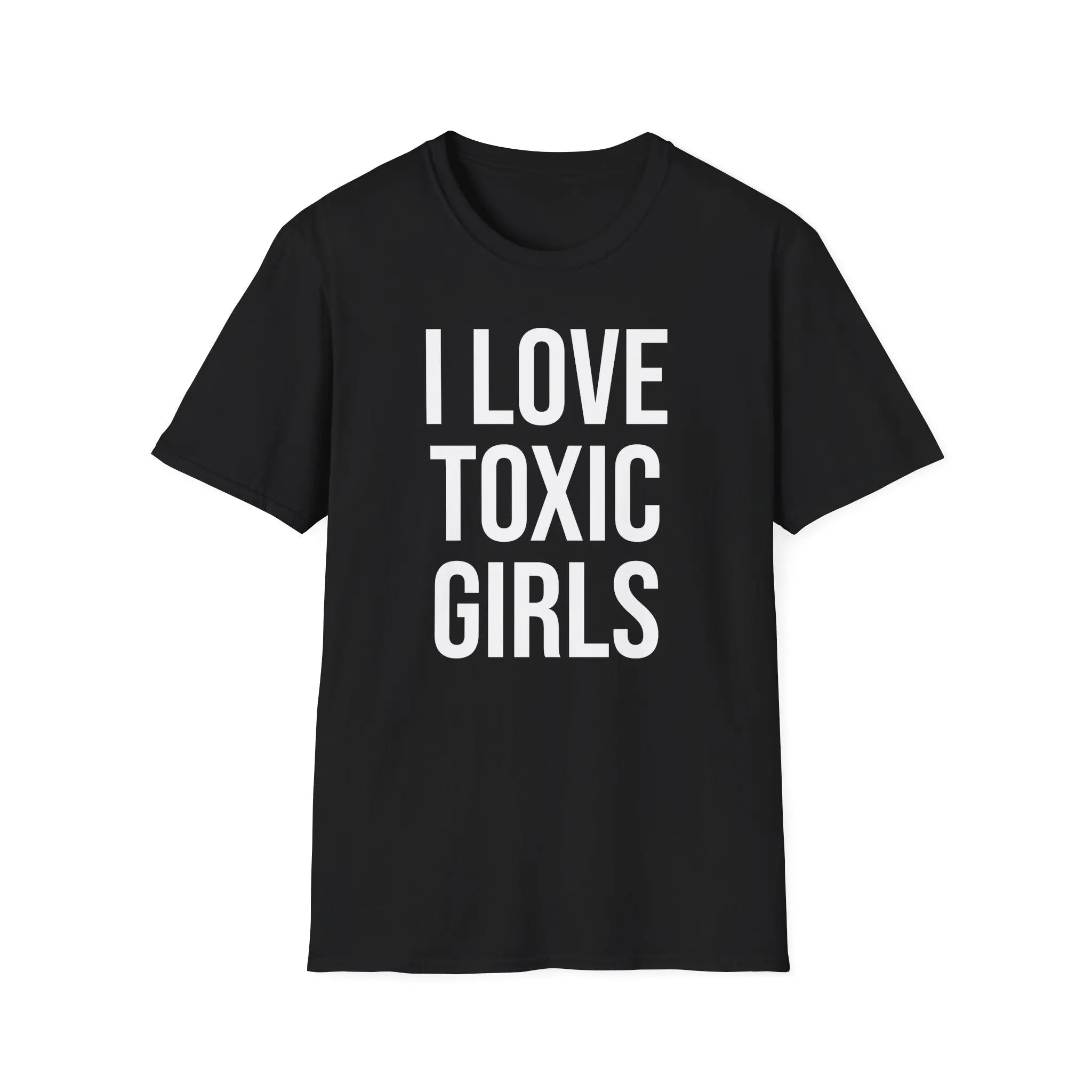 Relationship Humor Shirt - I Love Toxic Girls Dating Tee - Sinful Threads