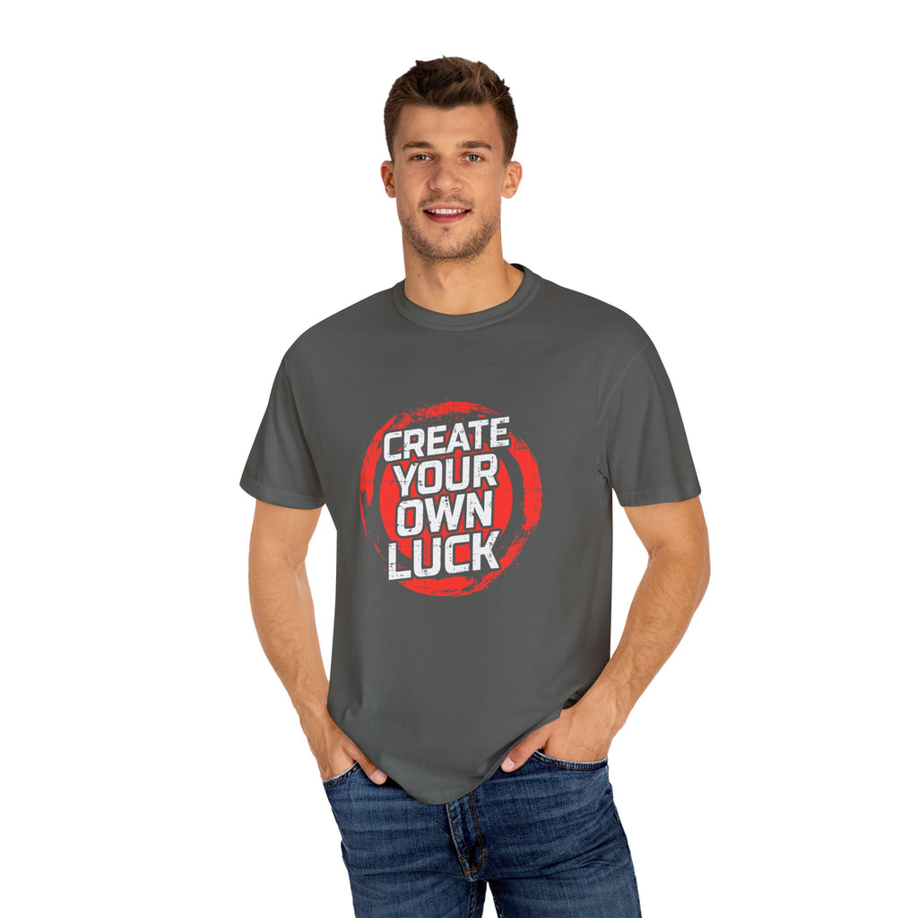 Motivational Quote Shirt - Create Luck Tee - Empowerment Gift - Sinful Threads