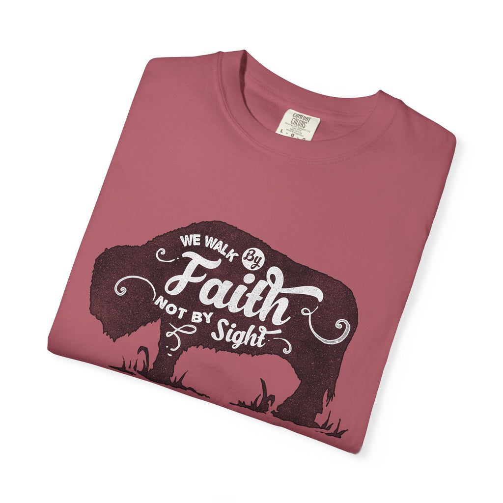We Walk By Faith Buffalo Christian T-Shirt - Sinful Threads