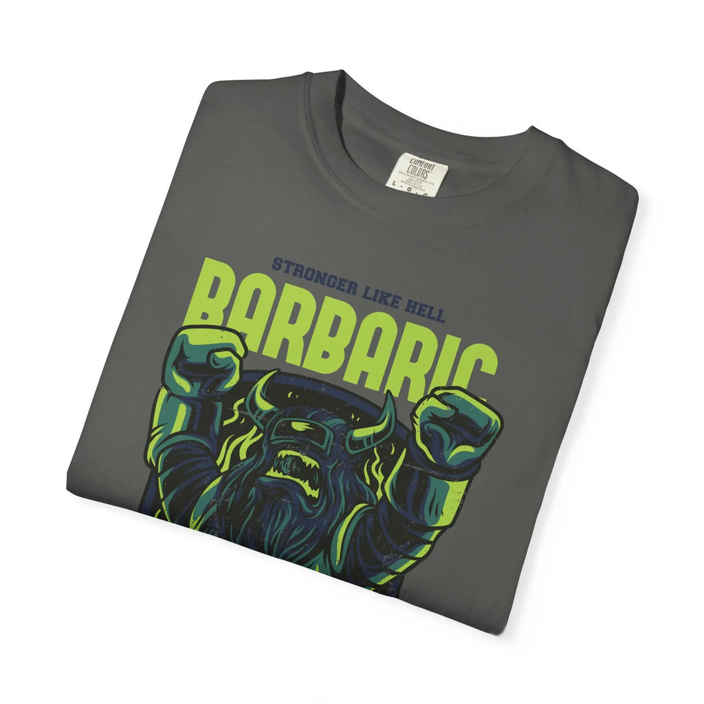 Barbaric Stronger Like Hell Viking Warrior T-Shirt - Sinful Threads